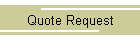 Quote Request